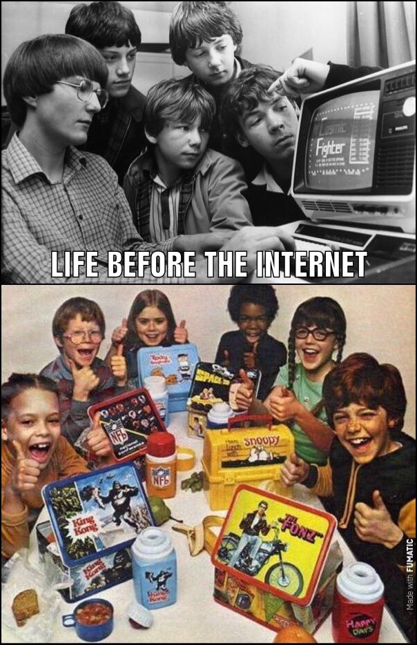 Before the internet.