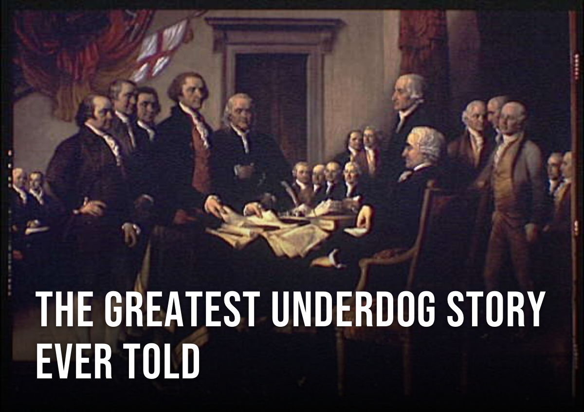 The Greatest Underdog Story Ever Told