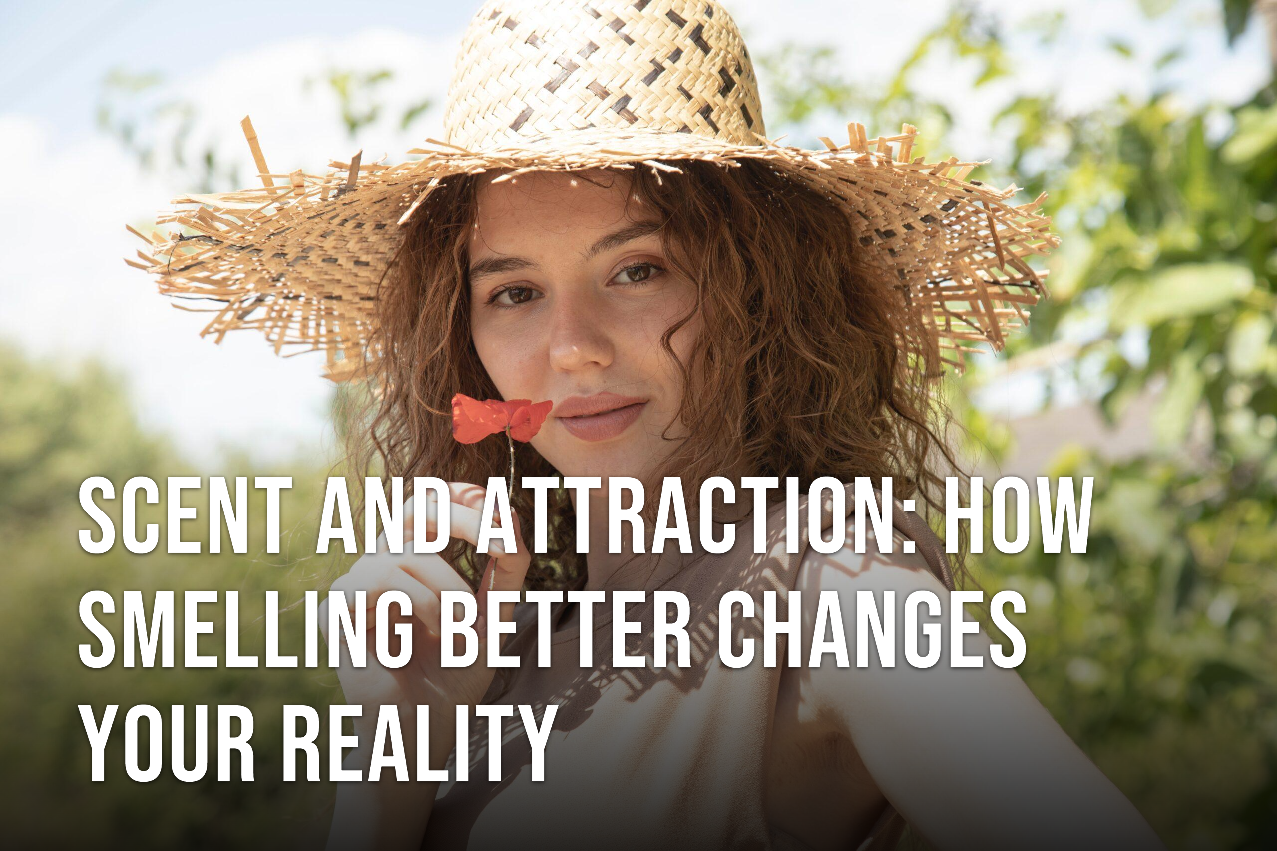 Scent and Attraction: Smelling Better Improves Your Chances