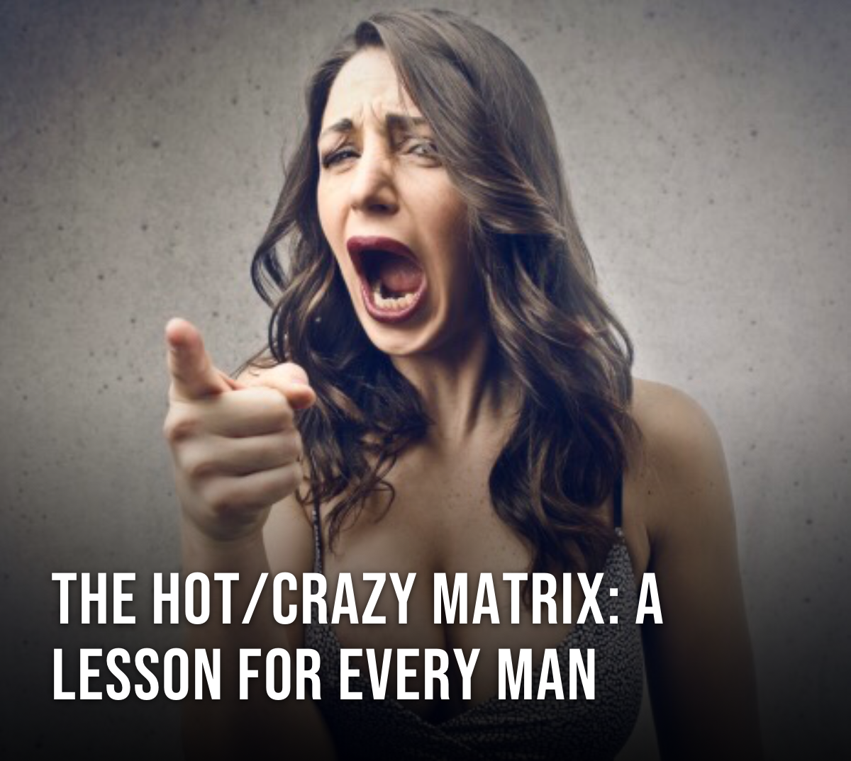 The Hot Crazy Matrix: Understanding the Science