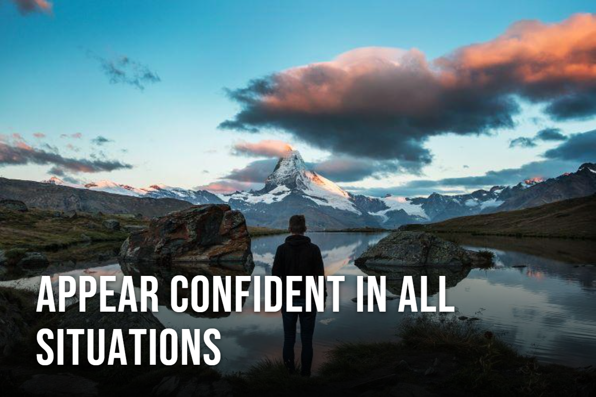 How to Show Confidence in Any Situation