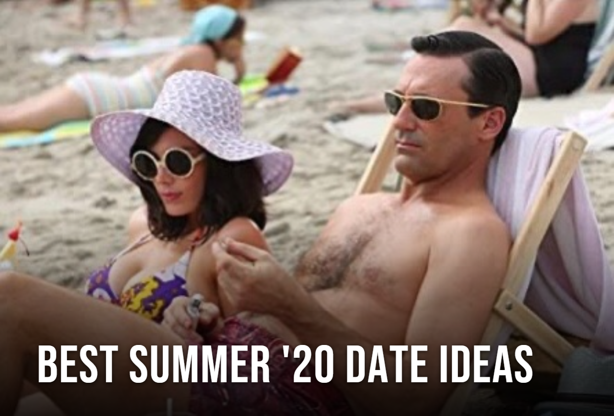 The Best Summer '20 Date Ideas