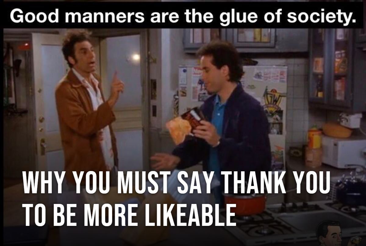 Why You Must Say Thank You To Be More Likeable
