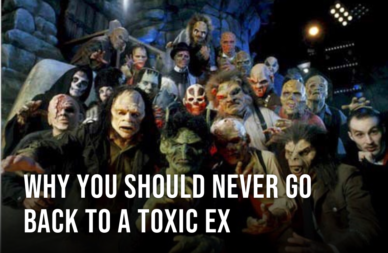 Why You Should Never Return to a Toxic Ex