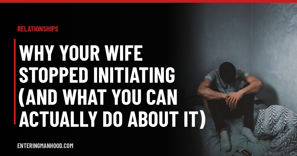 Why Your Wife Stopped Initiating (and What You Can Actually Do About It)
